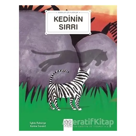 Kedinin Sırrı - Bebekler İçin Klasikler - Sylvie Roberge - 1001 Çiçek Kitaplar