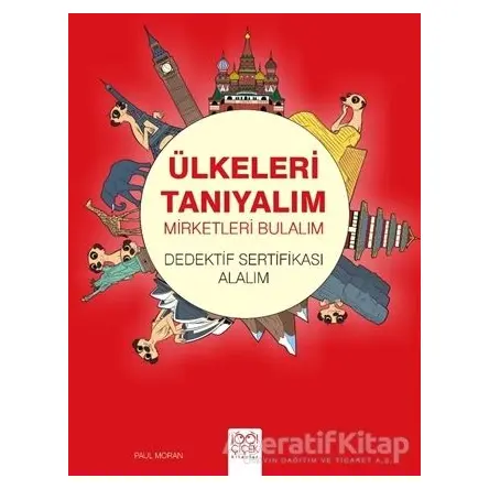 Ülkeleri Tanıyalım Mirketleri Bulalım - Paul Moran - 1001 Çiçek Kitaplar