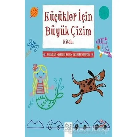 Küçükler İçin Büyük Çizim Kitabı - Caroline Ryder - 1001 Çiçek Kitaplar