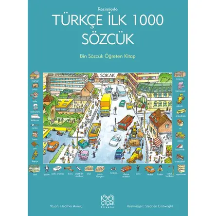 Resimlerle Türkçe İlk 1000 Sözcük - Heather Amery - 1001 Çiçek Kitaplar