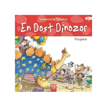 En Dost Dinozor: Stegozor - Dinozorlarla Tanışalım - Anna Obiols - 1001 Çiçek Kitaplar