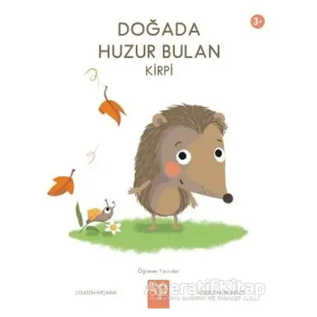 Doğada Huzur Bulan Kirpi - Louison Nielman - 1001 Çiçek Kitaplar