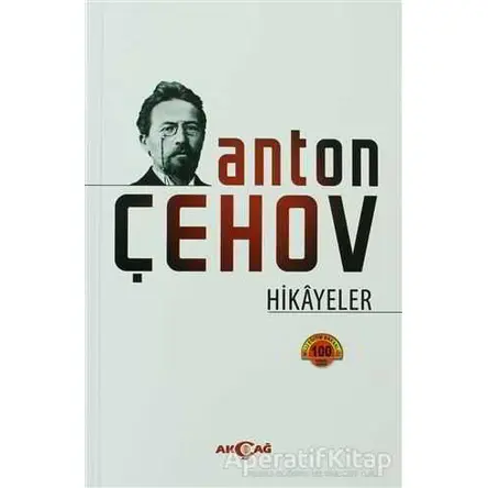 Anton Çehov Hikayeler - Anton Pavloviç Çehov - Akçağ Yayınları