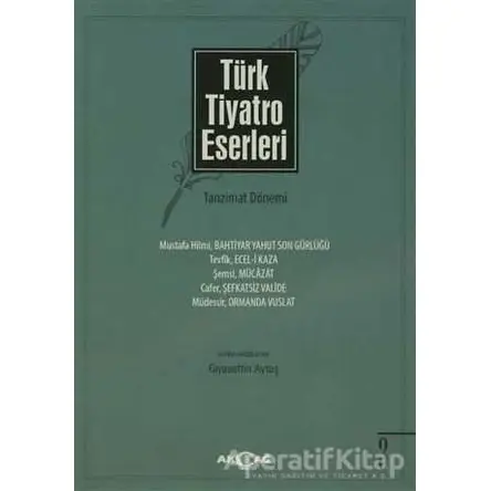 Türk Tiyatro Eserleri 3 Tanzimat Dönemi - Kolektif - Akçağ Yayınları