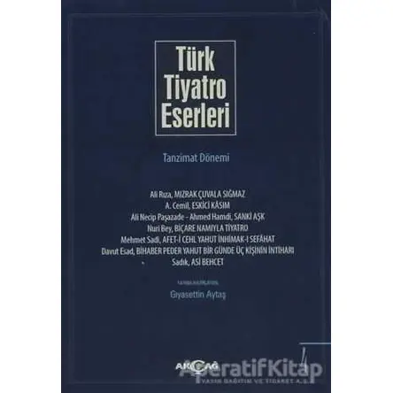 Türk Tiyatro Eserleri 4 Tanzimat Dönemi - Kolektif - Akçağ Yayınları