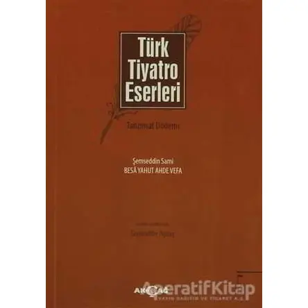 Türk Tiyatro Eserleri 5 Tanzimat Dönemi - Kolektif - Akçağ Yayınları