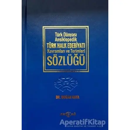 Türk Dünyası Ansiklopedik Türk Halk Edebiyatı Kavramları ve Terimleri Sözlüğü