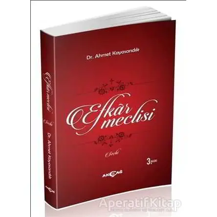 Efkar Meclisi - Ahmet Kayasandık - Akçağ Yayınları