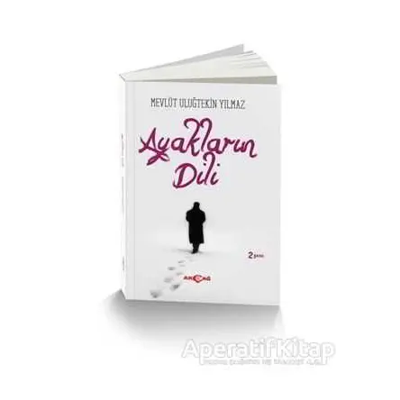 Ayakların Dili - Mevlüt Uluğtekin Yılmaz - Akçağ Yayınları