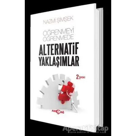 Öğrenmeyi Öğrenmede Alternatif Yaklaşımlar - Nazmi Şimşek - Akçağ Yayınları