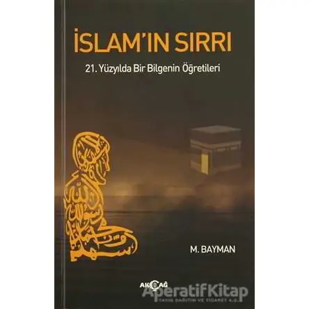 İslamın Sırrı - M. Bayman - Akçağ Yayınları