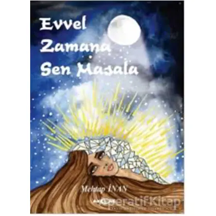 Evvel Zamana Sen Masala - Mehtap İnan - Akçağ Yayınları