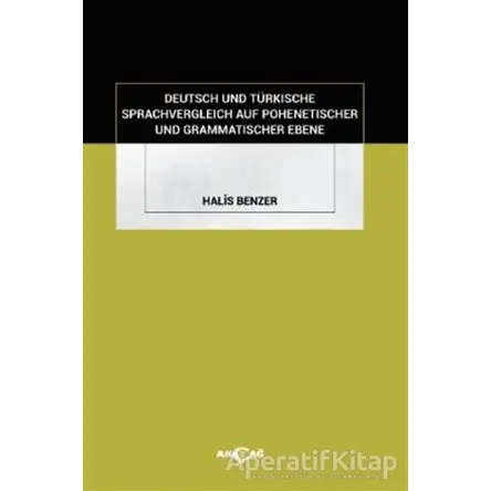 Deutsch Und Türkische Sprachvergleich Auf Pohenetischer Und Grammatischer Ebene