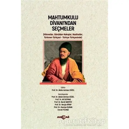 Mahtumkulu Divan’ından Seçmeler - Abdurrahman Güzel - Akçağ Yayınları