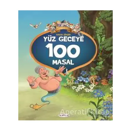 Yüz Geceye 100 Masal - Neriman Şimşek - Nakkaş Yapım ve Prodüksiyon