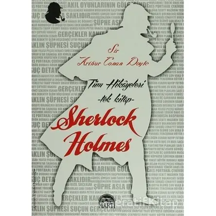 Sherlock Holmes Tüm Hikayeleri - Tek Kitap - Sir Arthur Conan Doyle - Martı Yayınları
