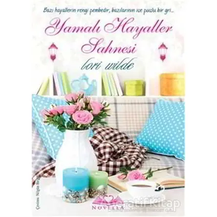 Yamalı Hayaller Sahnesi - Lori Wilde - Novella