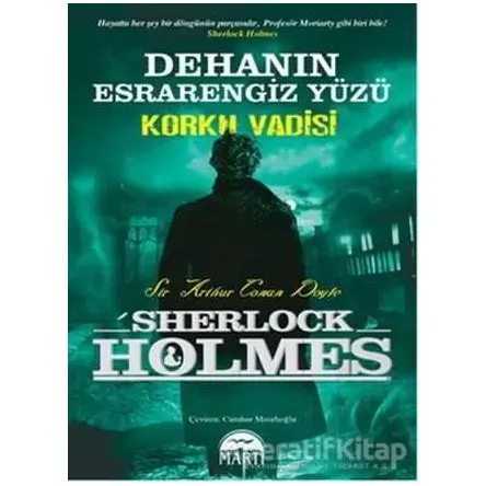 Dehanın Esrarengiz Yüzü - Korku Vadisi - Sir Arthur Conan Doyle - Martı Yayınları
