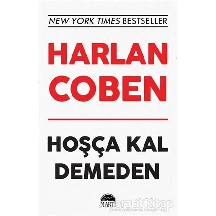 Hoşça Kal Demeden - Harlan Coben - Martı Yayınları