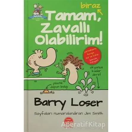 Tamam, Biraz Zavallı Olabilirim! - Barry Loser - Martı Çocuk Yayınları
