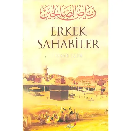 Erkek Sahabiler - Hakan Üzüm - Alya Yayınları