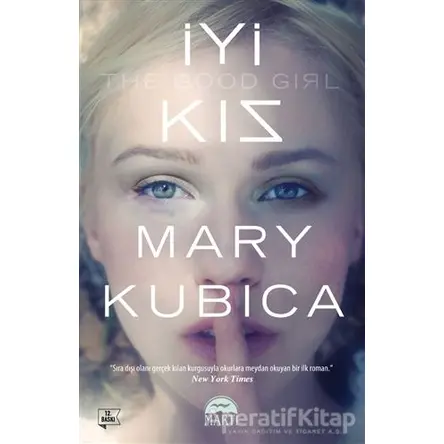 İyi Kız - Mary Kubica - Martı Yayınları