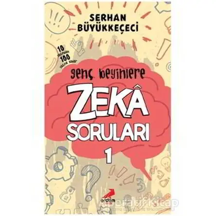 Genç Beyinlere Zeka Soruları 1 - Serhan Büyükkeçeci - Erdem Çocuk
