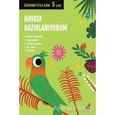 Hayata Hazırlanıyorum - Öğrenmeye İlk Adım (5 Yaş) - Kolektif - Erdem Çocuk