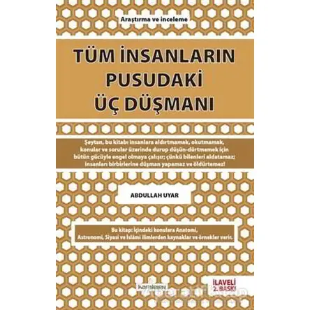 Tüm İnsanların Pusudaki Üç Düşmanı - Abdullah Uyar - Kardelen Yayınları