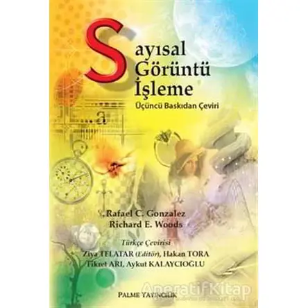 Sayısal Görüntü İşleme - Rafael Gonzalez - Palme Yayıncılık