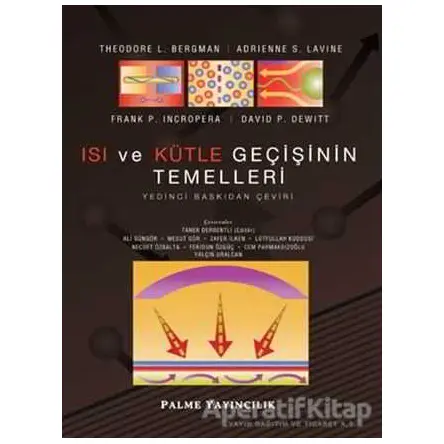 Isı ve Külte Geçişinin Temelleri - Theodore L.Bergman - Palme Yayıncılık