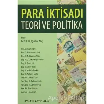 Para İktisadı / Teori ve Politika - N. Oğuzhan Altay - Palme Yayıncılık