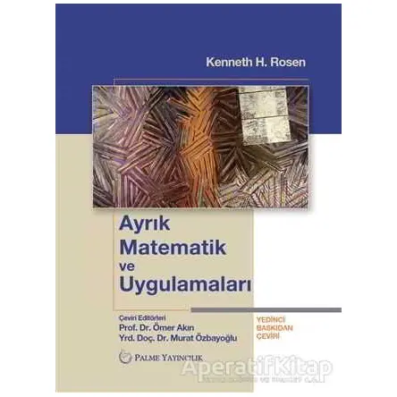 Ayrık Matematik ve Uygulamaları - Kenneth H. Rosen - Palme Yayıncılık