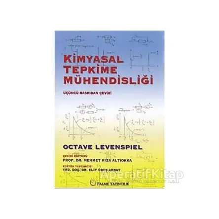 Kimyasal Tepkime Mühendisliği - Octave Levenspiel - Palme Yayıncılık