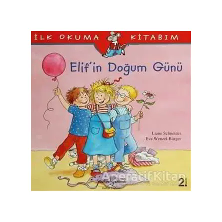 Elif’in Doğum Günü - Eva Wengel - Bürger - İş Bankası Kültür Yayınları