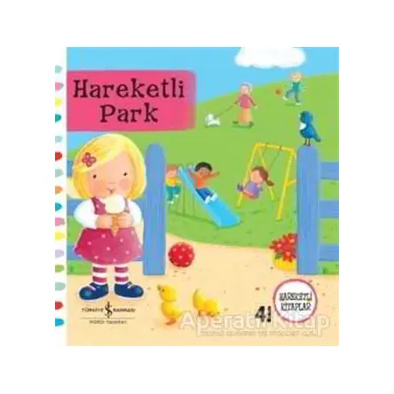Hareketli Park - Rebecca Finn - İş Bankası Kültür Yayınları