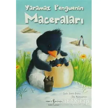 Yaramaz Penguenin Maceraları - Susie Jenkin - İş Bankası Kültür Yayınları