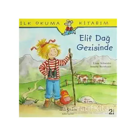 Elif Dağ Gezisinde - Annette Steinhauer - İş Bankası Kültür Yayınları