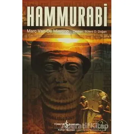 Hammurabi - Marc Van De Mieroop - İş Bankası Kültür Yayınları