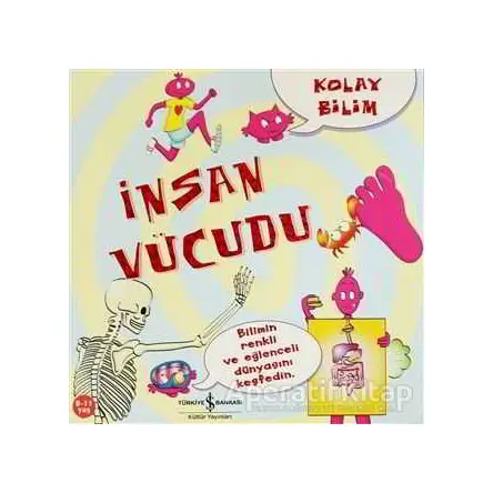 Kolay Bilim - İnsan Vücudu - Jo Connor - İş Bankası Kültür Yayınları