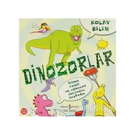 Kolay Bilim Dinozorlar - Jo Connor - İş Bankası Kültür Yayınları