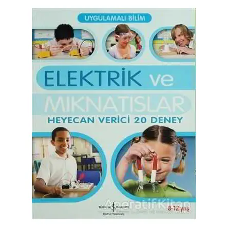 Elektrik ve Mıknatıslar - Sarah Angliss - İş Bankası Kültür Yayınları