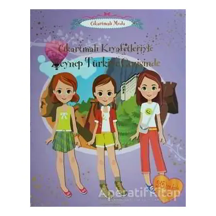 Çıkartmalı Kıyafetleriyle Zeynep Türkiye Gezisinde
