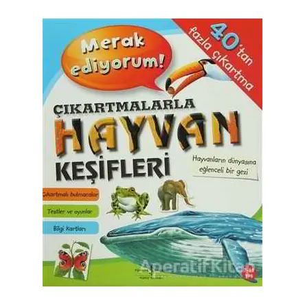Çıkartmalarla Hayvan Keşifleri - Kolektif - İş Bankası Kültür Yayınları