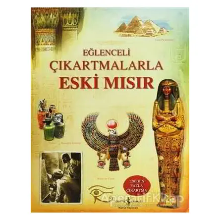 Eğlenceli Çıkartmalarla Eski Mısır - Rob Llody Jones - İş Bankası Kültür Yayınları