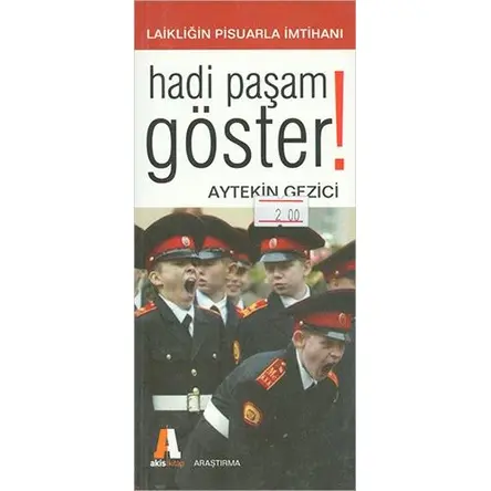 Haydi Paşam Göster - Aytekin Gezici - Akis Kitap