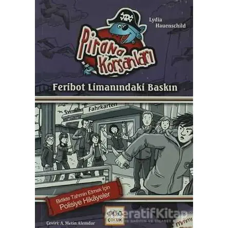 Feribot Limanındaki Baskın - Lydia Hauenschild - Nar Yayınları