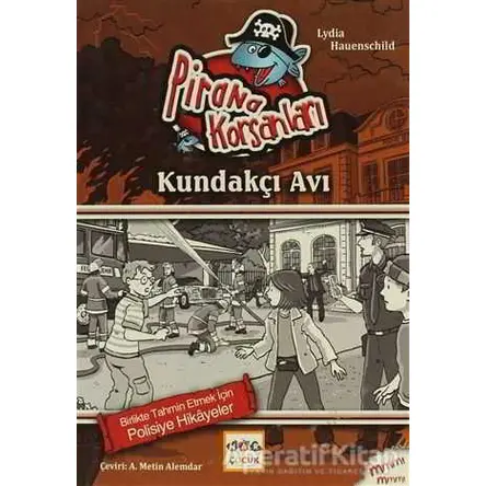 Pirana Korsanları: Kundakçı Avı - Lydia Hauenschild - Nar Yayınları