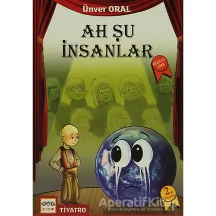 Ah Şu İnsanlar - Ünver Oral - Nar Yayınları