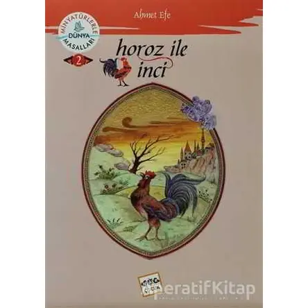 Horoz ile İnci - Ahmet Efe - Nar Yayınları